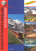 Geheftet Bahnen im Berner Oberland: RF Bahnen im Berner Oberland deutsch von 