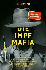 Kartonierter Einband Die Impf-Mafia von Helmut Sterz