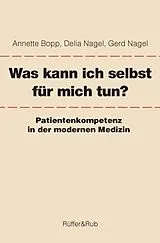 Fester Einband Was kann ich selbst für mich tun? von Annette Bopp, Delia Nagel, Gerd Nagel