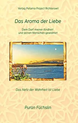 E-Book (epub) Das Aroma der Liebe von Puran Füchslin
