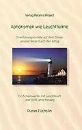 E-Book (epub) Aphorismen wie Leuchttürme von Puran Füchslin