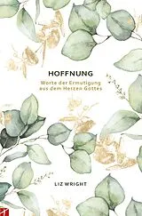 Kartonierter Einband Hoffnung von Liz Wright