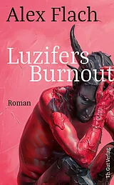 Fester Einband Luzifers Burnout von Alex Flach
