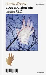E-Book (epub) aber morgen ein neuer tag. von Anna Stern