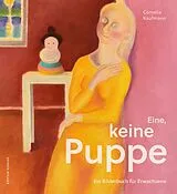 Fester Einband Eine, keine Puppe von Cornelia Kaufmann
