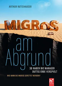 E-Book (epub) Migros am Abgrund von Arthur Rutishauser