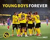 Kalender Young Boys Forever 2027 von Bern BSC Young Boys AG