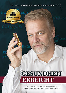 Kartonierter Einband Gesundheit erreicht von Andreas Ludwig Kalcker