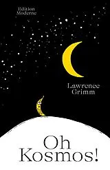 Fester Einband Oh Kosmos! von Lawrence Grimm