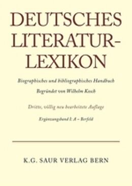 Fester Einband Deutsches Literatur-Lexikon / A - Bernfeld von Wilhelm Kosch