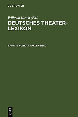 Fester Einband Deutsches Theater-Lexikon / Hurka - Pallenberg von Ingrid Bigler-Marschall, Wilhelm Kosch