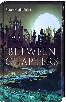 E-Book (epub) Between Chapters von Sarah M. Seiler