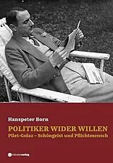 Fester Einband Politiker wider Willen von Hanspeter Born