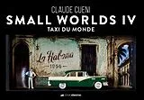 Fester Einband SMALL WORLDS IV von Claude Cueni