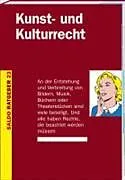 Fester Einband Kunst- und Kulturrecht von Regula Bähler, Bruno Glaus, Peter Studer