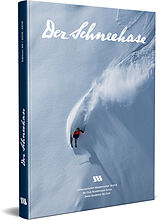 Fester Einband Der Schneehase, 40. Edition 2016-2019 von Schweizerischer Akademischer Skiclub