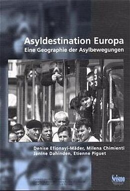 Paperback Asyldestination Europa von Denise Efionayi-Mäder, Milena Chimienti, Janine Dahinden