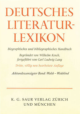 Fester Einband Deutsches Literatur-Lexikon / Walsh - Wedegärtner von Wilhelm Kosch