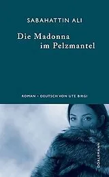 Fester Einband Die Madonna im Pelzmantel von Sabahattin Ali