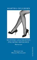 E-Book (epub) Muntere Geschichten für müde Menschen von Martha Gellhorn