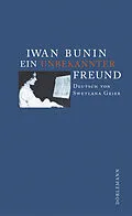 E-Book (epub) Ein unbekannter Freund von Iwan Bunin