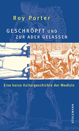 E-Book (epub) Geschröpft und zur Ader gelassen von Roy Porter