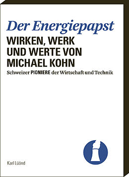 Kartonierter Einband Der Energiepapst von Karl Lüönd