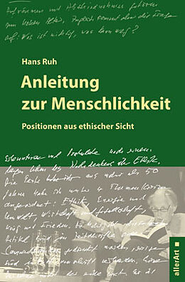 Kartonierter Einband Anleitung zur Menschlichkeit von Hans Ruh