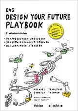 Fester Einband Das DESIGN YOUR FUTURE Playbook von Michael Lewrick, Jean-Paul Thommen