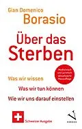 E-Book (pdf) Über das Sterben (Schweizer Ausgabe) von Gian Domenico Borasio