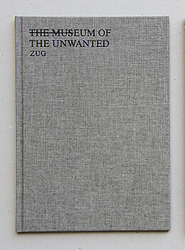 Fester Einband THE MUSEUM OF THE UNWANTED von Clare Goodwin