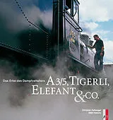 Fester Einband A 3/5, Tigerli, Elefant & Co. von Christian Zellweger