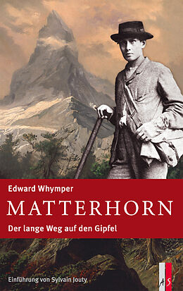Fester Einband Matterhorn von Edward Whymper