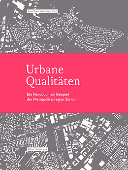 Paperback Urbane Qualitäten von Marc Angélil, Kees Christiaanse, Vittorio Magnago Lampugnani