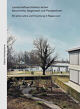 Buch Landschaftsarchitektur lernen. Geschichte, Gegenwart und Perspektiven. von 
