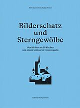 Buch Bilderschatz und Sterngewölbe von Köbi Gantenbein