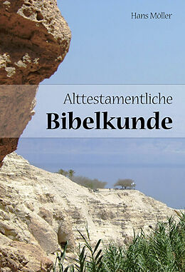 Fester Einband Alttestamentliche Bibelkunde von Hans Möller