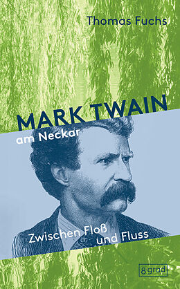 Fester Einband Mark Twain am Neckar von Thomas Fuchs