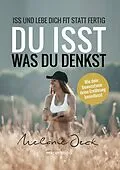 E-Book (epub) Du isst, was du denkst von Melanie Jeck