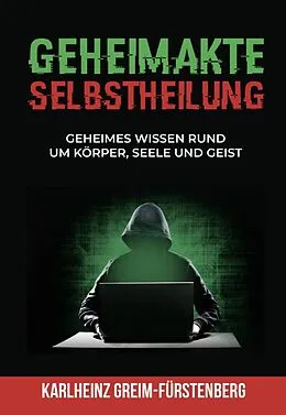 E-Book (epub) Geheimakte Selbstheilung von Karlheinz Greim-Fürstenberg