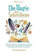 E-Book (epub) Die Magie des Schreibens von Mirjam Saeger