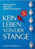 E-Book (epub) Kein Leben von der Stange von Thomas Krombholz