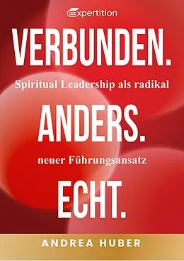 E-Book (epub) Verbunden. Anders. Echt. von Andrea Huber