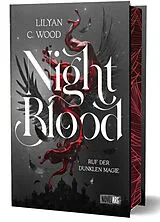 Kartonierter Einband Night Blood - Ruf der dunklen Magie von Lilyan C. Wood