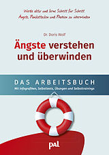Kartonierter Einband Ängste verstehen und überwinden  das Arbeitsbuch von Dr. Doris Wolf