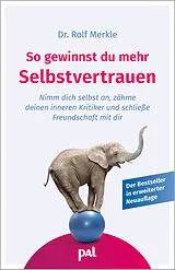 Kartonierter Einband So gewinnst du mehr Selbstvertrauen von Rolf Merkle