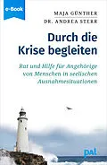 E-Book (epub) Durch die Krise begleiten von Maja Günther, Andrea Sterr