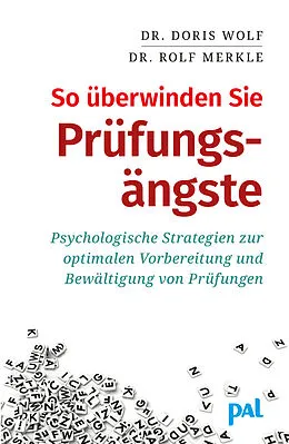 E-Book (epub) So überwinden Sie Prüfungsängste von Doris Wolf, Rolf Merkle