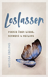 Kartonierter Einband Loslassen von Melissa Ebeling