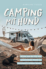 Kartonierter Einband Camping mit Hund von Karoline Tigges